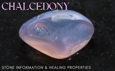 Chalcedony Properties