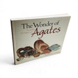 Rare Earth Gallery Wonder of North American Agates book featuring colourful agate specimens on the cover